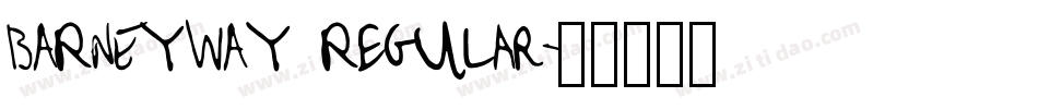 BARNEYWAY Regular字体转换